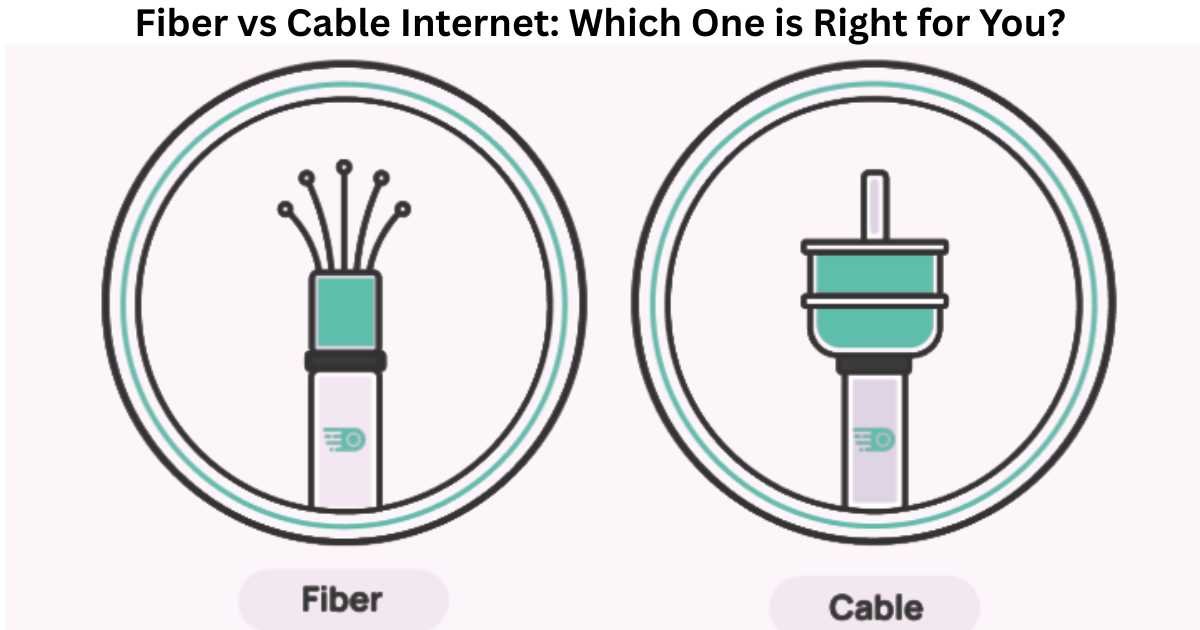 Fiber vs Cable Internet: Which One is Right for You?