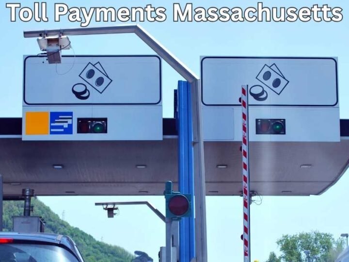 Toll Payments Massachusetts: Consequences of Skipping a Toll