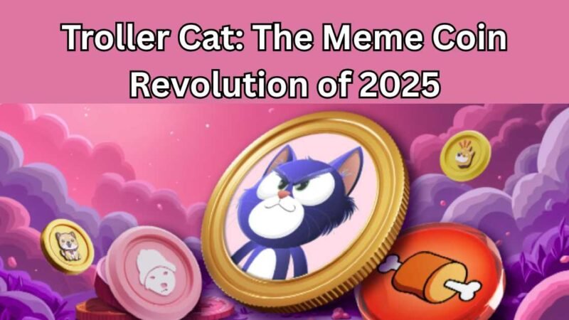 Troller Cat: The Meme Coin Revolution of 2025